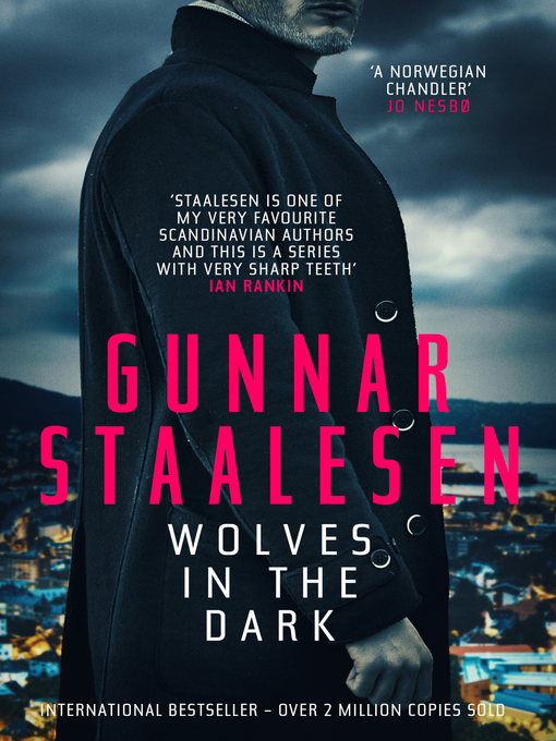 Title details for Wolves in the Dark by Gunnar Staalesen - Available